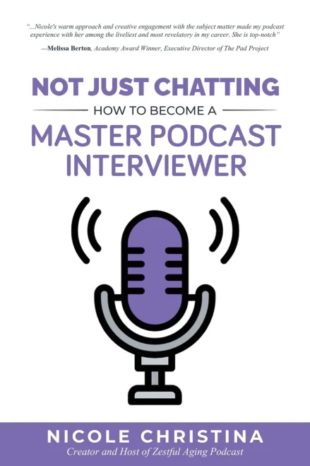 Not Just Chatting: How to Become a Master Podcast Interviewer (Paperback)