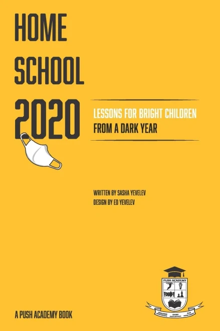 Homeschool 2020: Lessons for Bright Children from a Dark Year
