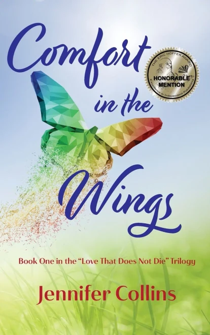 Comfort in the Wings: Book One in the "Love That Does Not Die" Trilogy (Hardback)