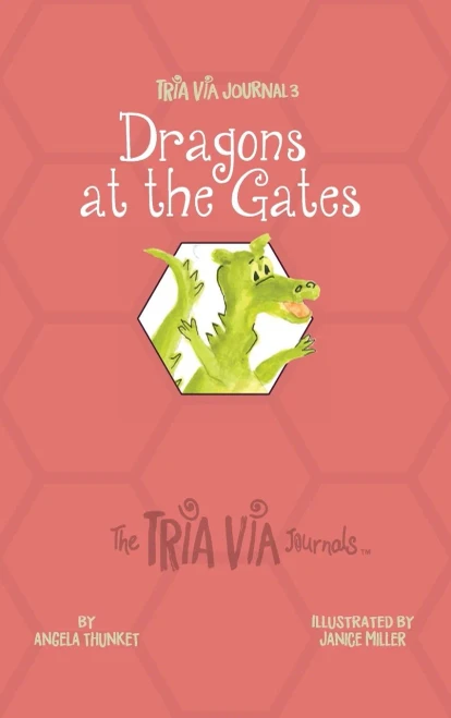 TRIA VIA Journal 3: Dragons at the Gates (Hardback)