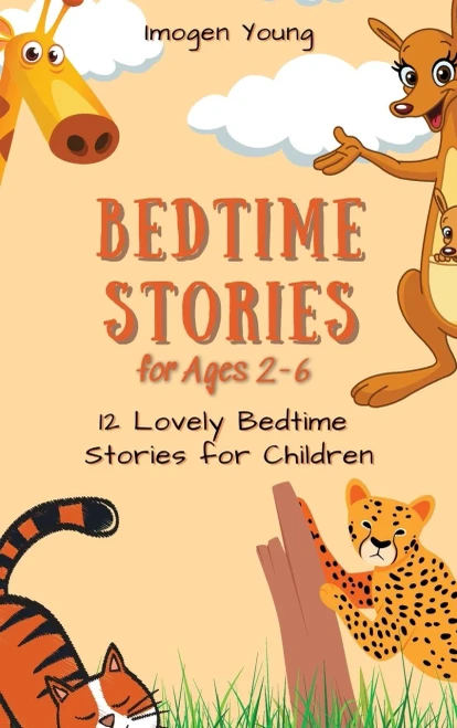 Bedtime Stories for Ages 2-6: 12 Lovely Bedtime Stories for Children (9781801906548)