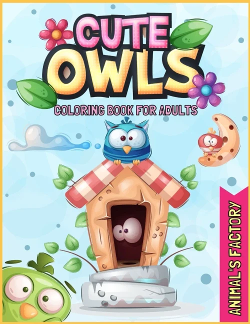 Cute Owls Coloring book for adults: A Gorgeous activity book for adults (Paperback)