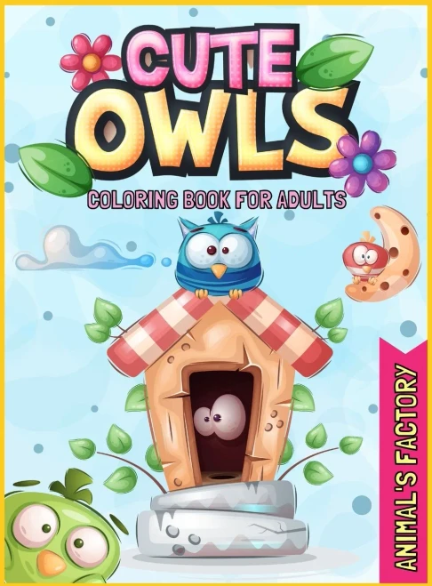 Cute Owls Coloring book for adults: A Gorgeous activity book for adults (Hardback)
