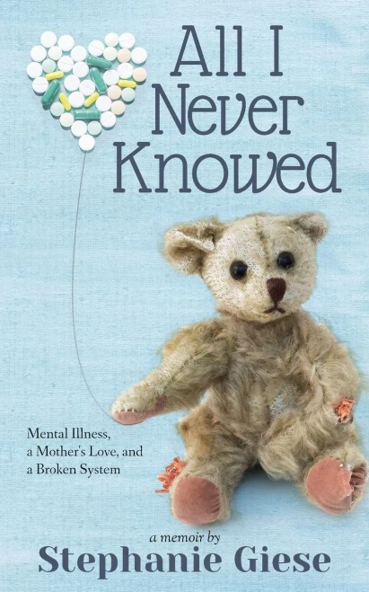 All I Never Knowed: Mental Illness, a Mother's Love, and a Broken System (Paperback)