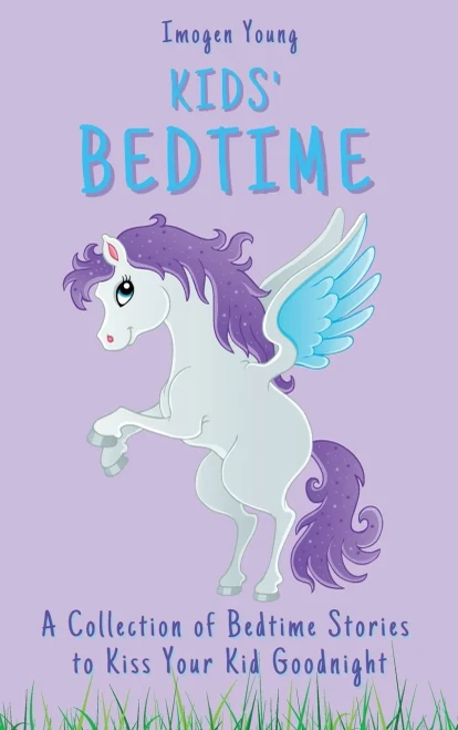 Kids' Bedtime: A Collection of Bedtime Stories to Kiss Your Kid Goodnight (9781801906494)