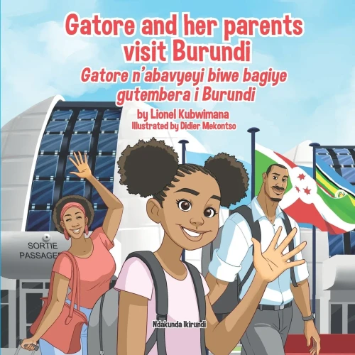Gatore and her parents visit Burundi - Gatore n'abavyeyi biwe bagiye gutembera i Burundi