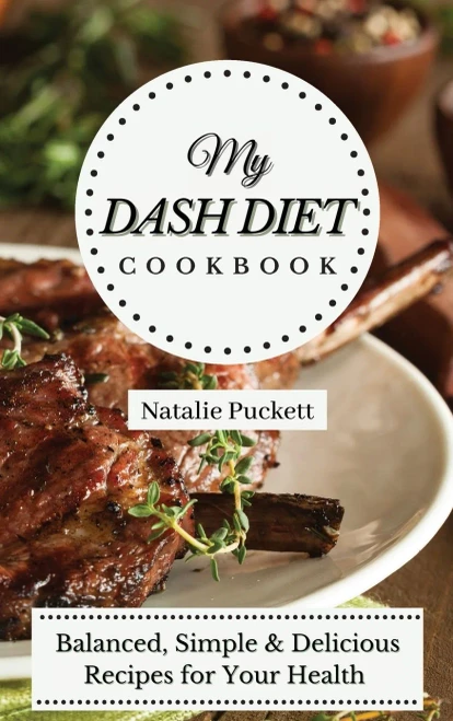 My Dash Diet Cookbook: Balanced, Simple and delicious Recipes for Your Health (Hardback)