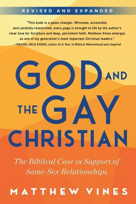 God and the Gay Christian: The Biblical Case in Support of Same-Sex Relationships