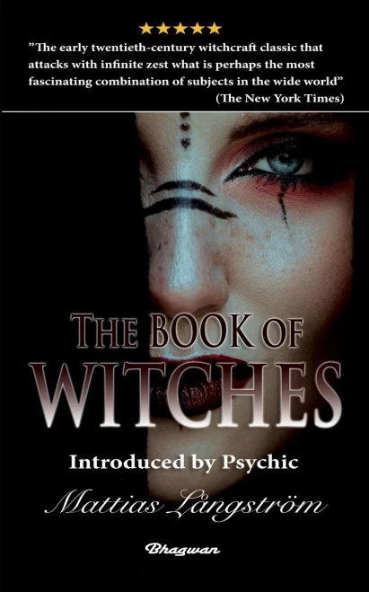 The Book of Witches: BRAND NEW! Introduced by Psychic Mattias L?ngstr?m