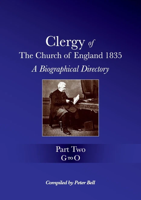 Clergy of the Church of England 1835 - Part Two: A Biographical Directory