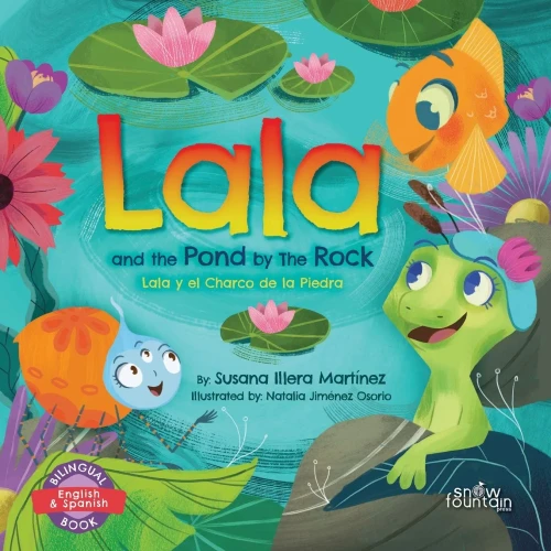 Lala and the Pond by The Rock: Lala y el Charco de la Piedra (Paperback)