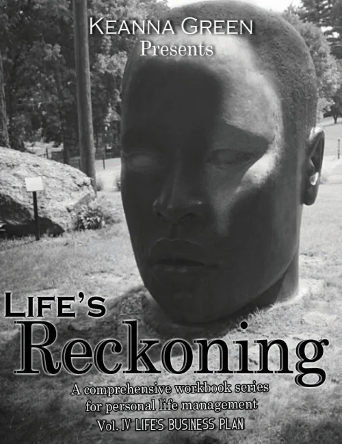 Life's Reckoning: A comprehensive workbook series for life management - Volume IV Life's Business Plan