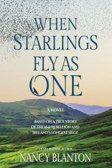 When Starlings Fly as One: Based on a true story of the 1641 Rebellion and Ireland's longest siege (Paperback)