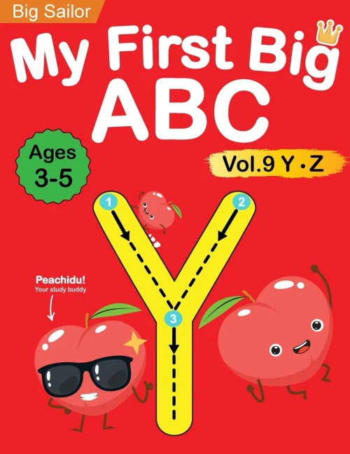 My First Big ABC Book Vol.9: Preschool Homeschool Educational Activity Workbook with Sight Words for Boys and Girls 3 - 5 Year Old: Handwriting Practi