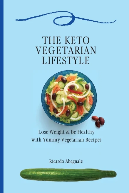 The Keto Vegetarian Lifestyle: Lose Weight & be Healthy with Yummy Vegetarian Recipes (Paperback)