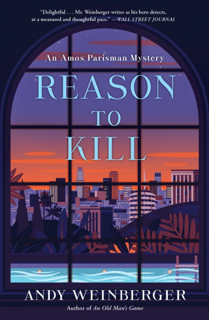 Reason To Kill: An Amos Parisman Mystery (Amos Parisman Mysteries (2))