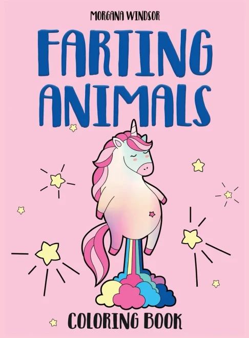 Farting Animals Coloring book: An Irreverent, Funny and Hilarious coloring book for kids and adults (Hardback)