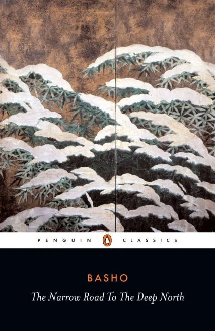 The Narrow Road to the Deep North and Other Travel Sketches (Penguin Classics)