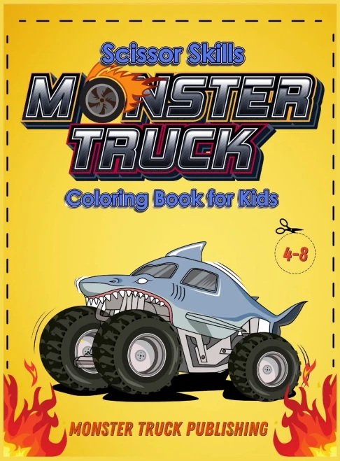 Monster Trucks Scissors Skills coloring book for kids 4-8: A Gorgeous Activity book for children ! Cut, Color and Paste Edition (Hardback)