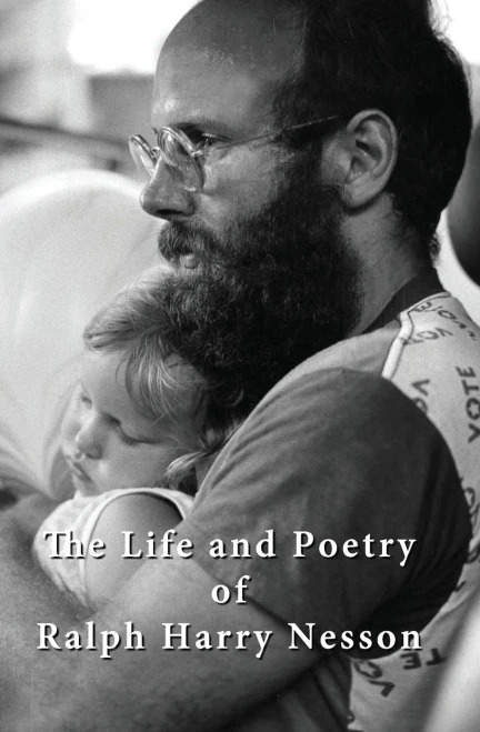 The Life and Poetry of Ralph Harry Nesson
