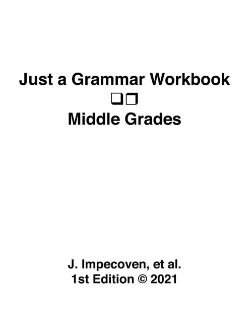 Just a Grammar Workbook - Middle Grades