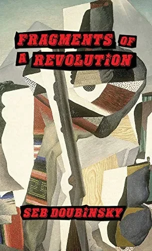 Fragments of a Revolution (Hardback)