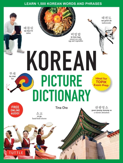 Korean Picture Dictionary: Learn 1,200 Key Korean Words and Phrases [Includes Online Audio] (Tuttle Picture Dictionary)