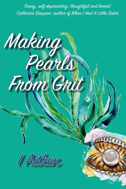 Making Pearls From Grit (9781838494209)