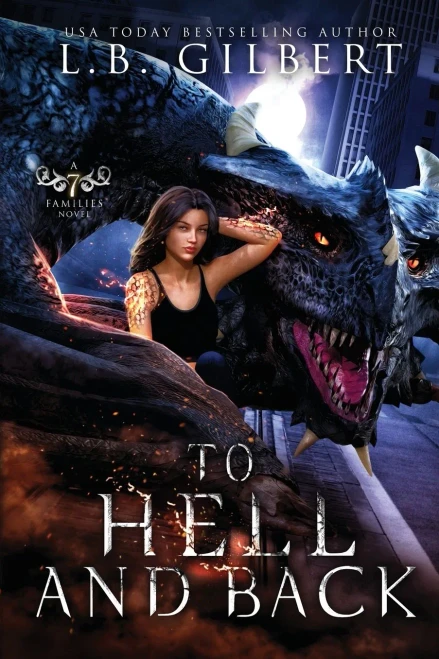 To Hell and Back: A Seven Families Novel: A Magic Mirror Fated Mates Reincarnation Romance