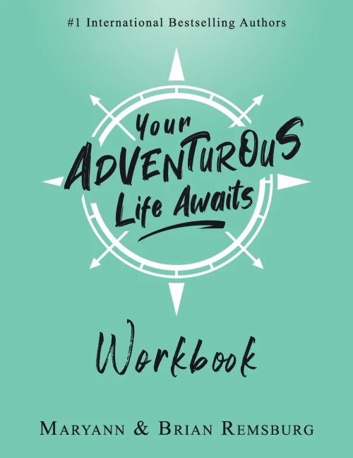 Your Adventurous Life Awaits: Workbook