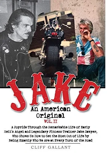 Jake: An American Original: Volume II