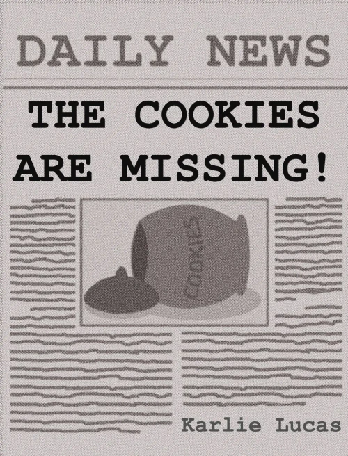 The Cookies Are Missing! (Hardback)