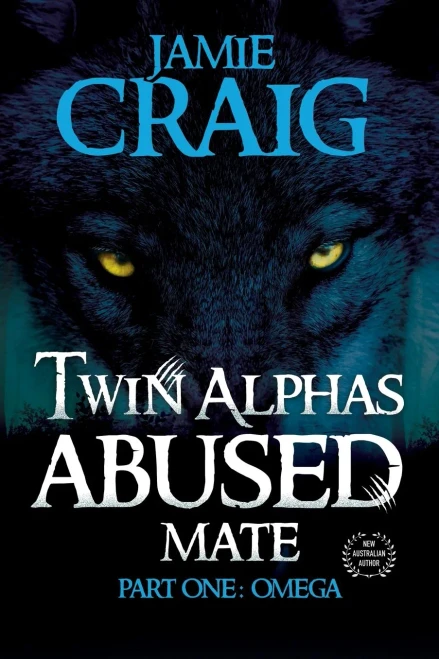 Twin Alphas Abused Mate: Part One: Omega