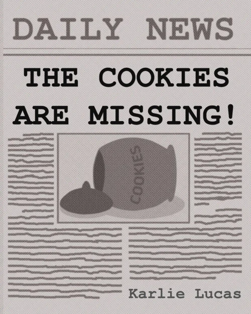 The Cookies Are Missing! (Paperback)