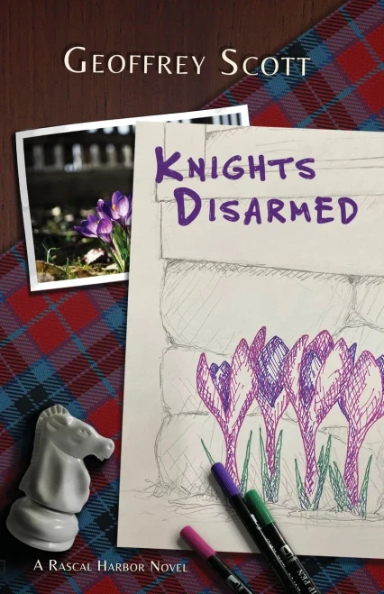 Knights Disarmed: A Rascal Harbor Novel