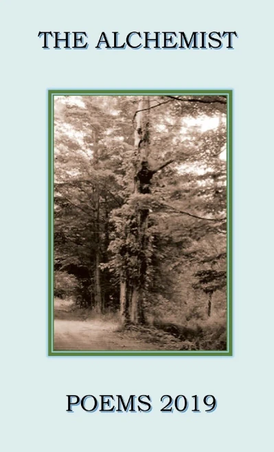 The Alchemist: Poems 2019 (Hardback)