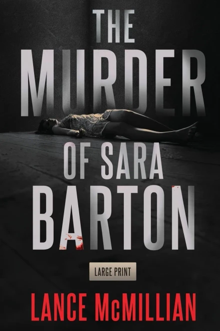 The Murder of Sara Barton (9781734887730)