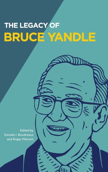 The Legacy of Bruce Yandle (Hardback)