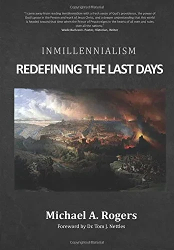 Inmillennialism: Redefining the Last Days (Hardback)
