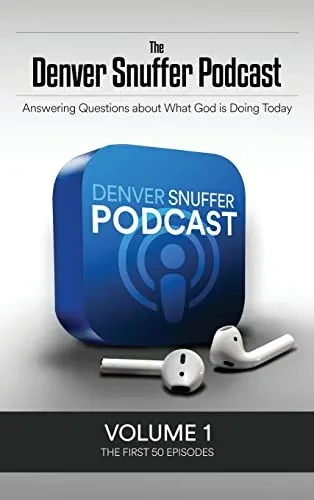 The Denver Snuffer Podcast Volume 1: 2018 (Hardback)