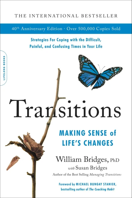 Transitions: Making Sense of Life's Changes