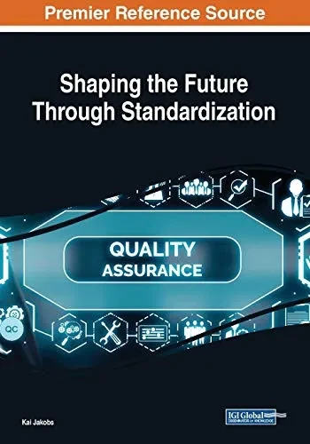 Shaping the Future Through Standardization (Paperback)