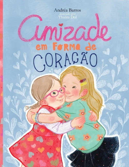 Amizade em Forma de Cora??o (Paperback)
