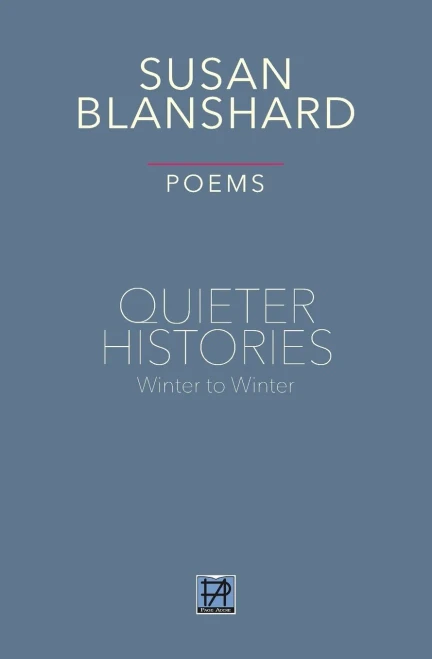 Quieter Histories: Winter to Winter: Poems