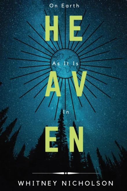 On Earth As It Is In Heaven (9781734264623)