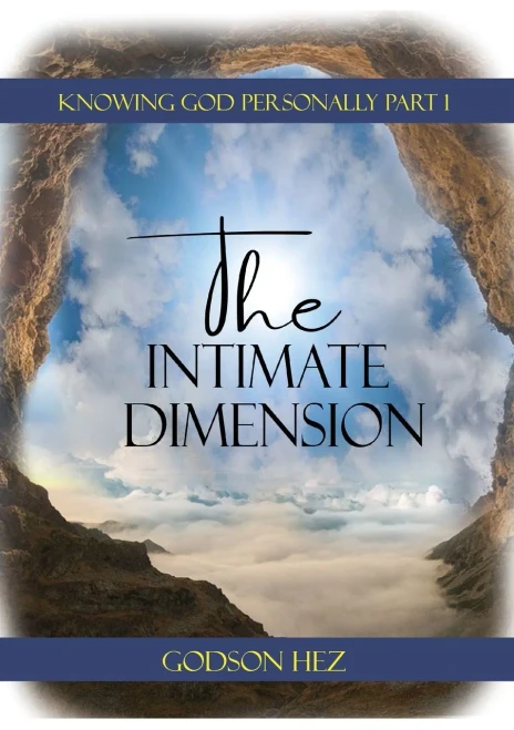 Knowing God Part 1 - The Intimate Dimension