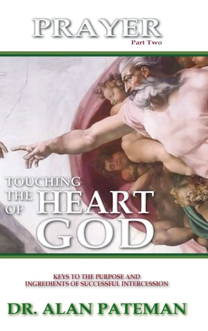 Prayer, Touching the Heart of God (Part Two) (Hardback)