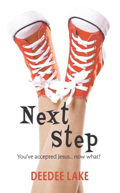 Next Step: You've Accepted Jesus...Now What?
