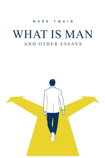 What Is Man? And Other Essays (9781800601697)