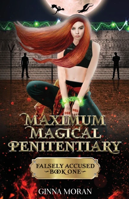 Maximum Magical Penitentiary: Falsely Accused (Paperback)
